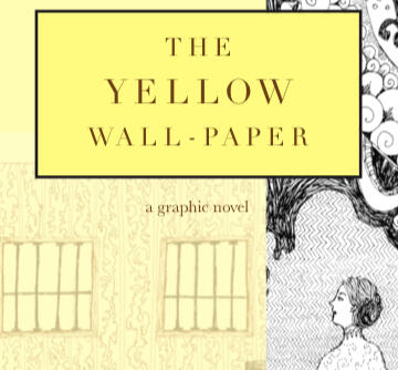 The Yellow Wallpaper graphic novel illustrated by Sara Barkat